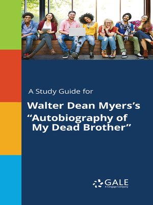 cover image of A Study Guide for Walter Dean Myers's "Autobiography of My Dead Brother"